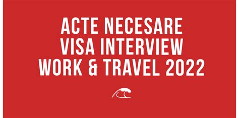 Acte Necesare Pentru Interviul De Viz J Work Travel Sua The Work And Travel Blog
