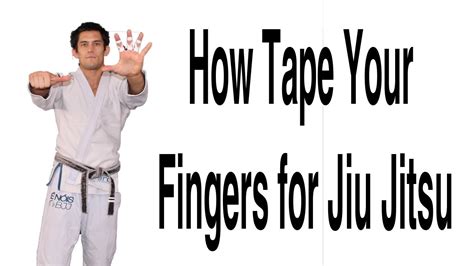 How Tape Your Fingers For Jiu Jitsu Youtube