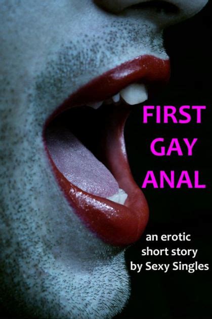 First Gay Anal By Sexy Singles Ebook Barnes And Noble®
