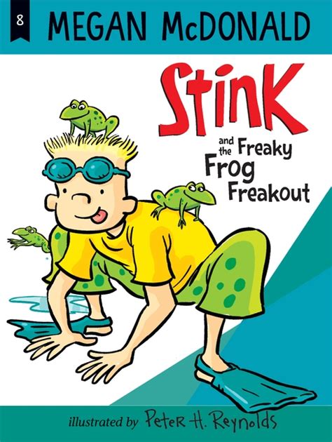 Stink And The Freaky Frog Freakout Stink Moody