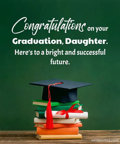 60 Graduation Wishes For Daughter Congratulation Messages