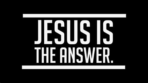 jesus is the answer ~ daily journey
