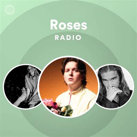 Roses Radio Playlist By Spotify Spotify