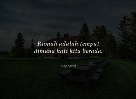 50 Kata Kata Tentang Rumah (Home) yang Nyaman Terbaik - Sepositif