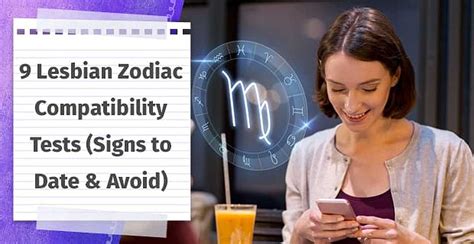 9 Lesbian Zodiac Compatibility Tests — Plus Signs To Date And Avoid