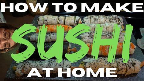 How To Make Sushi At Home For Beginners Youtube