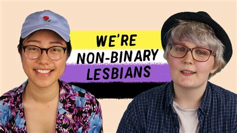 Can You Be Both Non Binary And Lesbian Youtube