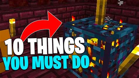 Minecraft 10 Things You Must Do Once You Enter The Nether Youtube