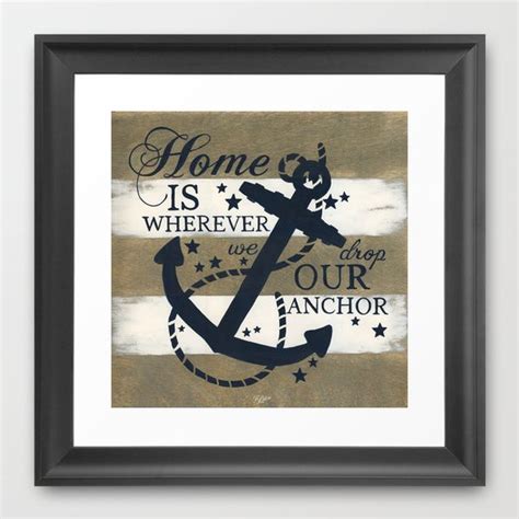 Home Is Wherever We Drop Our Anchor Framed Art Print By Modern Rosie