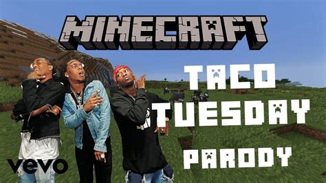 Migos Taco Tuesday Minecraft Parody Youtube