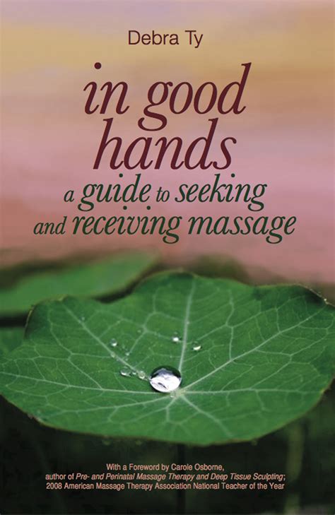 In Good Hands A Guide To Seeking And Receiving Massage Products Directory Massage Magazine