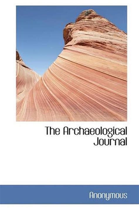 Archaeological Journal By Anonymous English Hardcover Book Free