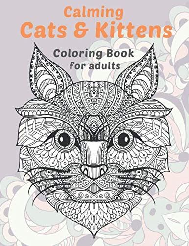 Calming Cats And Kittens Coloring Book For Adults By Mariam Bradford
