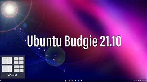 Ubuntu Budgie 2110 Flexibility At Its Finest Youtube