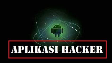 10 Aplikasi Hacker Terbaik Dan Mudah Digunakan Terbaru Geograf