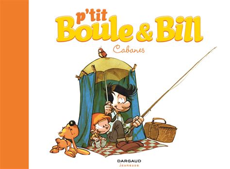 P Tit Boule Bill Tome Cabanes Bd Ditions Dargaud
