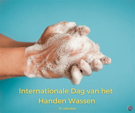 Internationale Dag Van Het Handen Wassen Noodplanning And Crisisbeheer