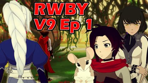 Rwby Volume 9 Episode 1 Review Wonderland Encounters Youtube