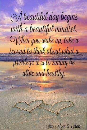 A Beautiful Day Begins With A Beautiful Mindset Good Morning Quotes