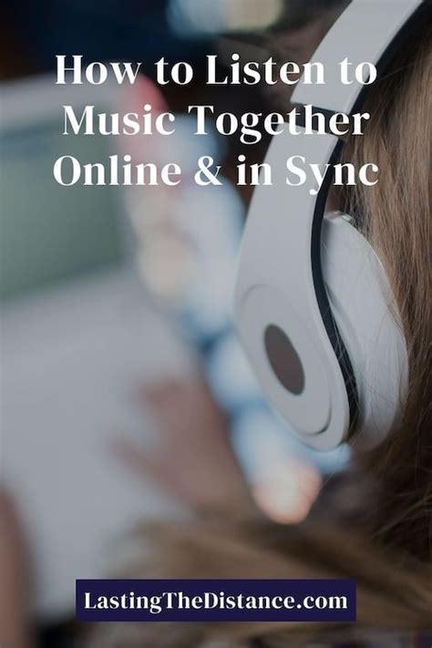 9 Easy Ways To Listen To Music Together Online And In Sync