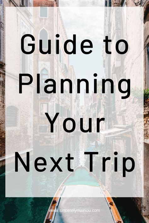 How To Plan A Trip Beginners Guide To Planning A Trip — Sincerely