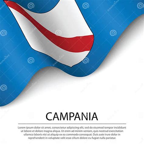 Waving Flag Of Campania Is A Region Of Italy On White Background Stock
