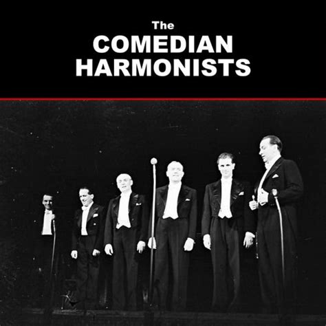 The Comedian Harmonists Story Vol 3 De The Comedian Harmonists Napster