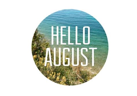 The Glam Green Girl: Hello August