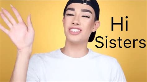 James Charles Saying Hi Sisters Youtube