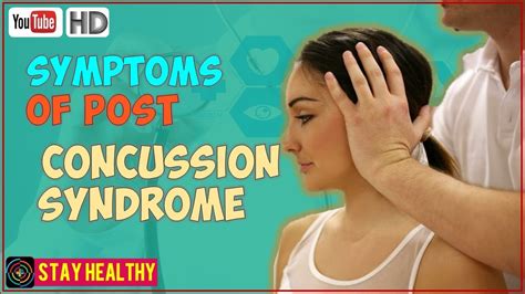 12 Likely Symptoms Of Post Concussion Syndrome Youtube