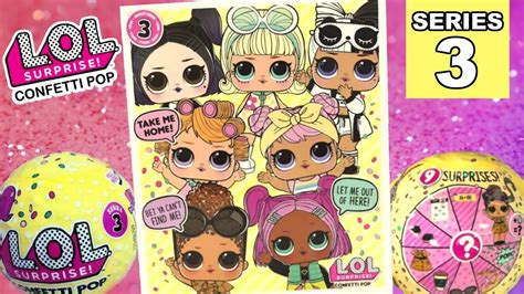 Here's the checklist with all the new dolls called confetti! LOL Surprise Confetti Pop Series 3 Checklist | Full Set of New Big Sisters | Ultra Rare Revealed ...