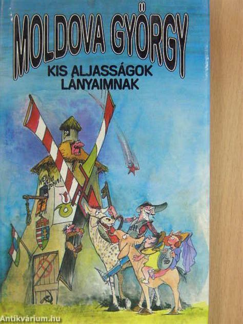 0 ratings0% found this document useful (0 votes). Moldova György: Kis aljasságok lányaimnak (Dunakanyar 2000 ...