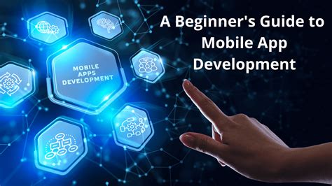A Beginners Guide To Mobile App Development Squash Apps
