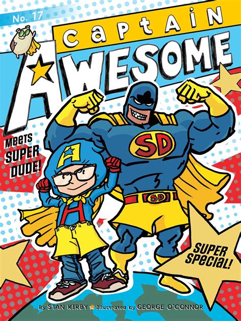 Captain Awesome Meets Super Dude Book By Stan Kirby George Oconnor