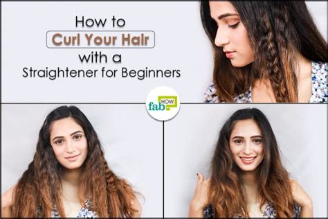 How To Curl Hair With A Straightener For Beginners Fab How