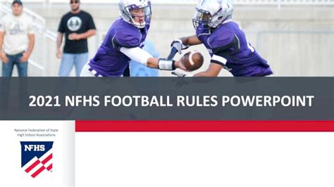 Pdf 2021 Nfhs Football Rules Powerpoint · 2021 7 13 · 2021 Nfhs