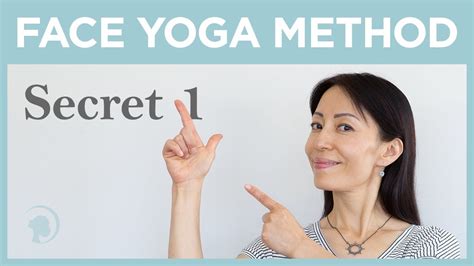 The Secret 1 Behind The Face Yoga Method Youtube