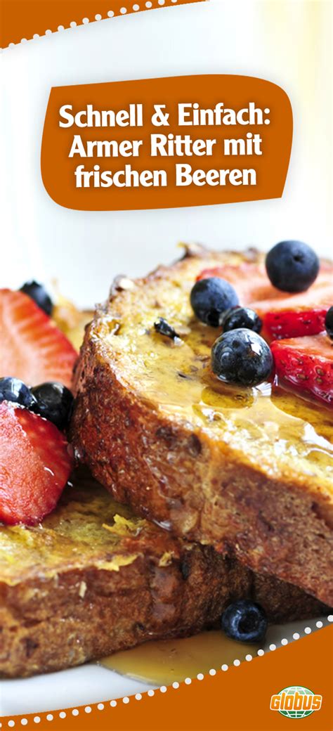 Arme Ritter mit frischen Beeren Rezept