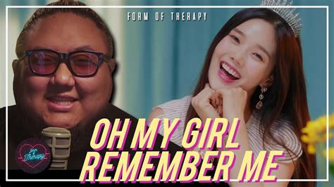 Producer Reacts To Oh My Girl Remember Me Youtube