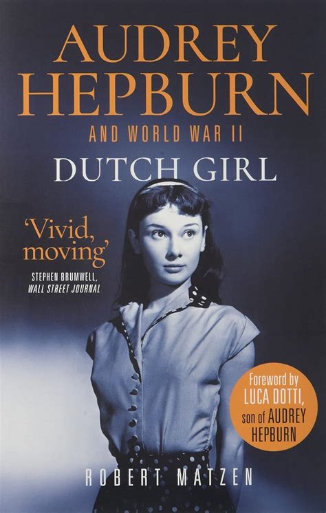 amazon dutch girl audrey hepburn and world war ii matzen robert dotti luca netherlands