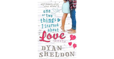 one or two things i learned about love by dyan sheldon