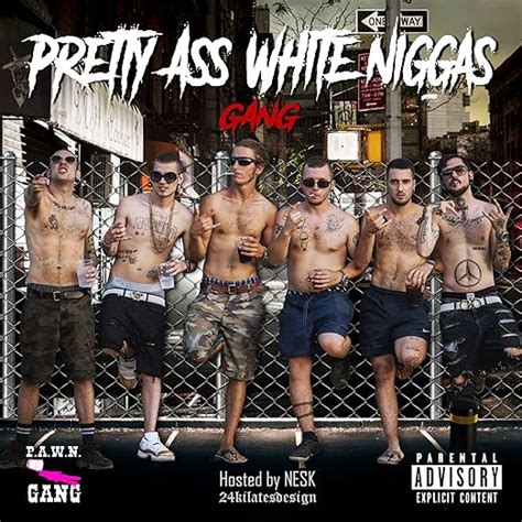 Pretty Ass White Niggas P A W N Gang Amazon Es CDs Y Vinilos