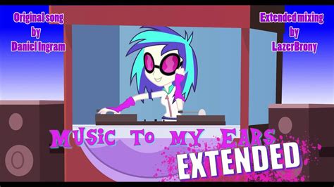 Mlp Music To My Ears Hq Extended Youtube