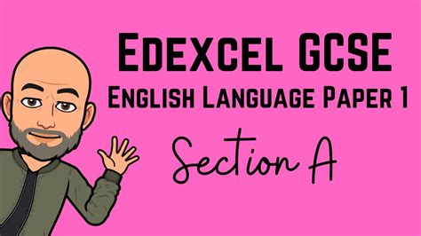 edexcel gcse english language paper  section  youtube