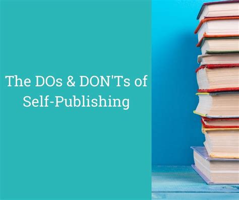The Dos And Don Ts Of Self Publishing Part 2 The Don Ts — Michelle Emerson ¦ Self Publishing