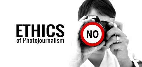 A Code Of Ethics In Photojournalism Photojournalists Should Comply With It
