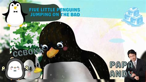 Five Little Penguins Jumping On The Bed Youtube