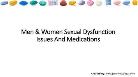 Men And Women Sexual Dysfunction Issues And Medications