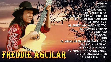 Freddie Aguilar Greatest Hits Collection Full Album Freddie Aguila