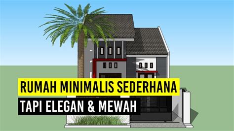Tapi sekarang desain rumah minimalis lebih banyak diminati. Rumah Minimalis Sederhana Tapi Elegan | Model Ukuran 6 ...